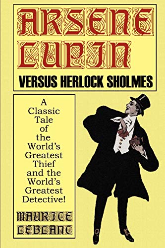Arsene Lupin Vs. Herlock Sholmes von Wildside Press